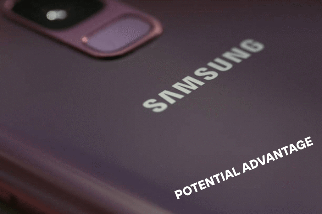 An image of Potential Advantage to Samsung